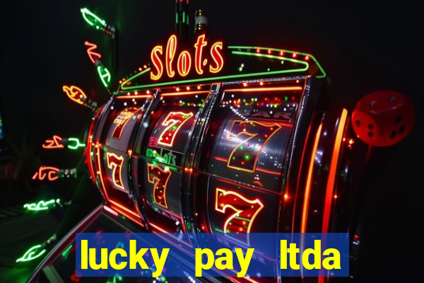 lucky pay ltda plataforma de jogos