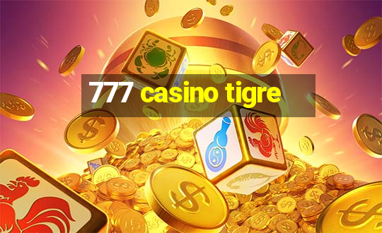 777 casino tigre