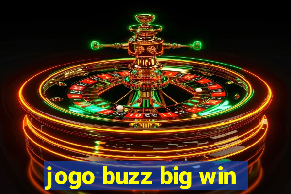 jogo buzz big win