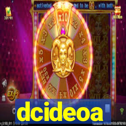 dcideoa