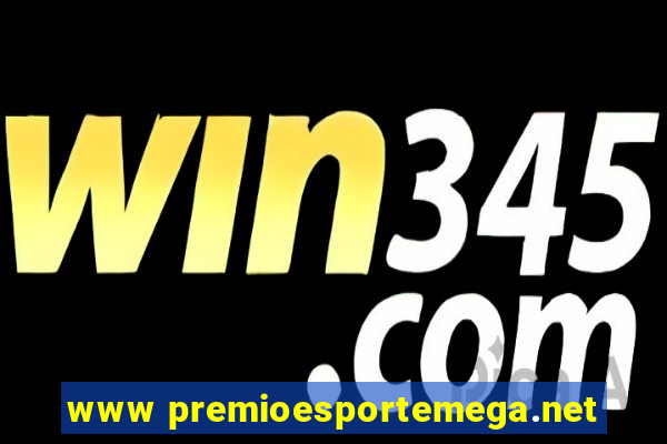 www premioesportemega.net