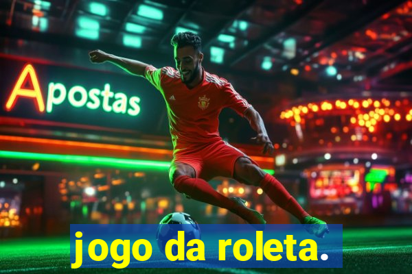 jogo da roleta.