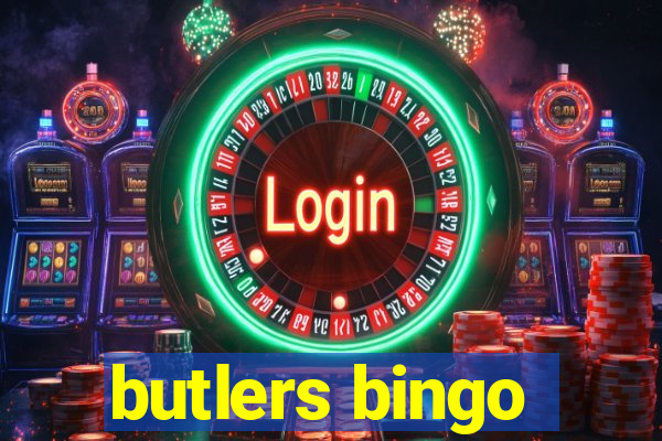 butlers bingo