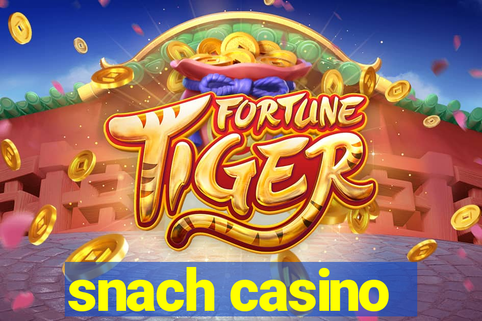 snach casino