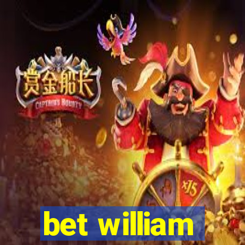 bet william