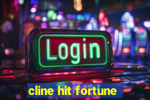 cline hit fortune