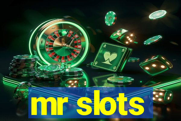 mr slots