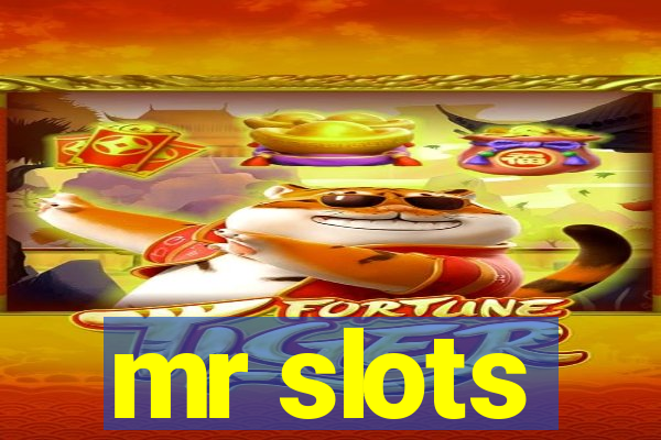 mr slots