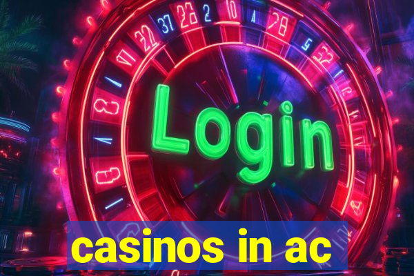 casinos in ac