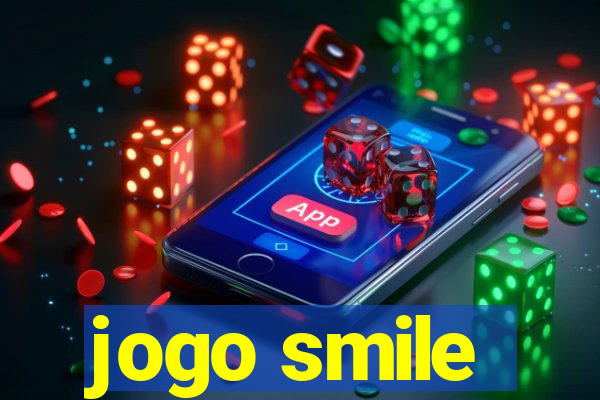 jogo smile