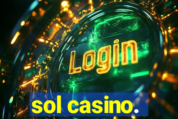 sol casino.