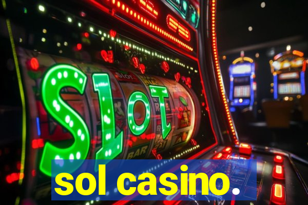 sol casino.