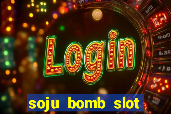 soju bomb slot free play