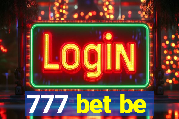 777 bet be