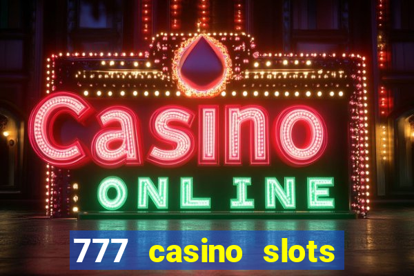 777 casino slots and roulette