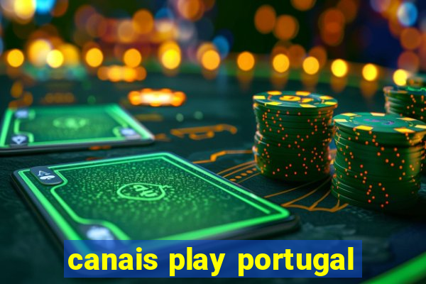 canais play portugal