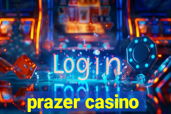 prazer casino