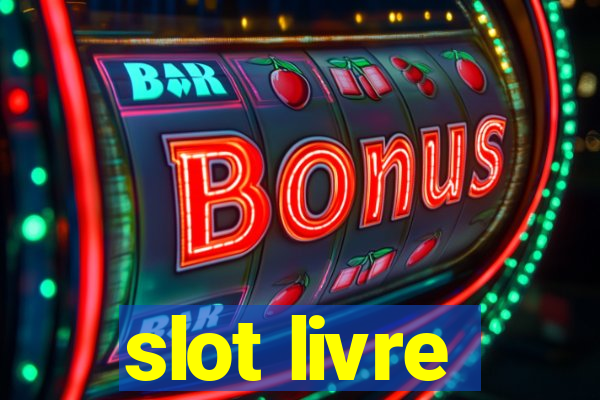 slot livre