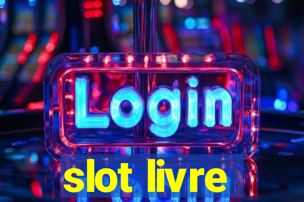 slot livre