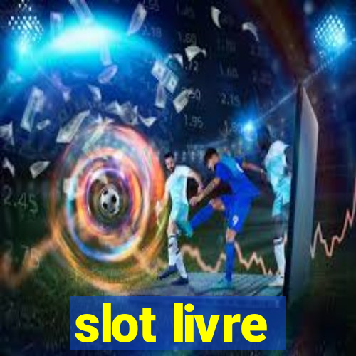 slot livre