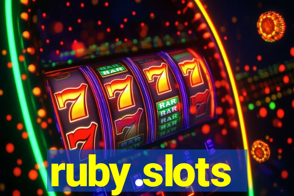 ruby.slots