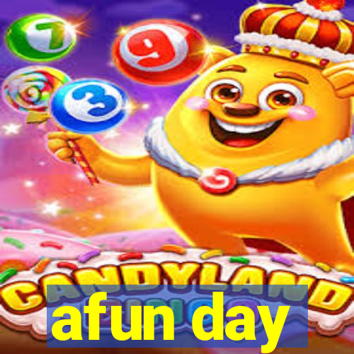 afun day