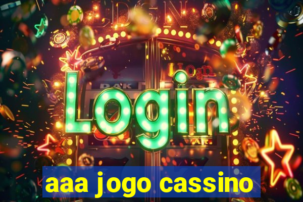 aaa jogo cassino