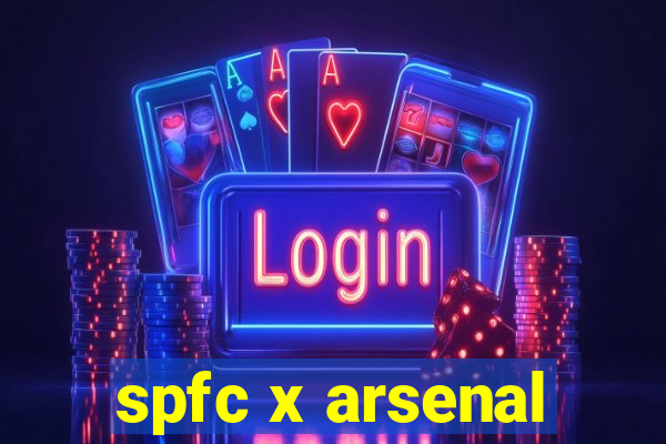 spfc x arsenal