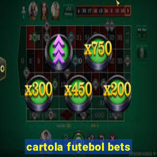 cartola futebol bets