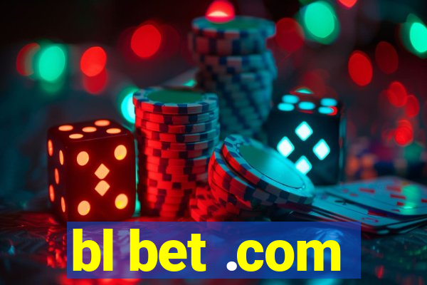 bl bet .com