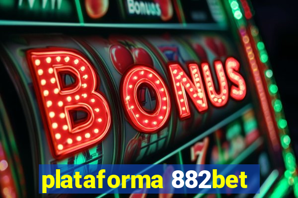 plataforma 882bet