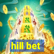 hill bet