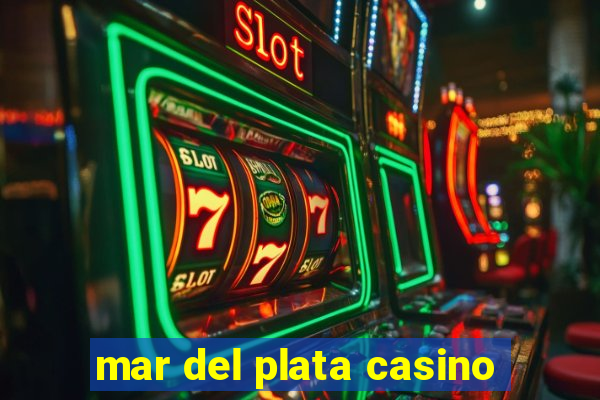 mar del plata casino