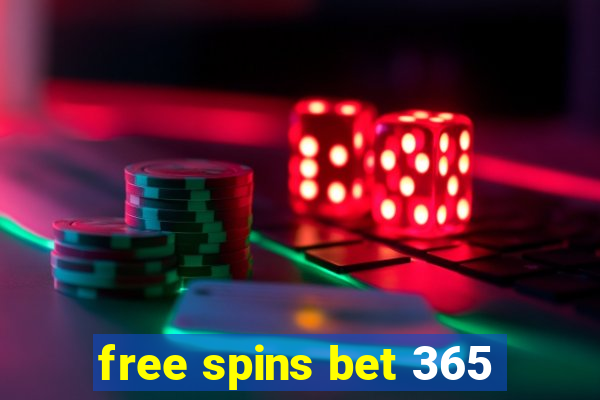 free spins bet 365