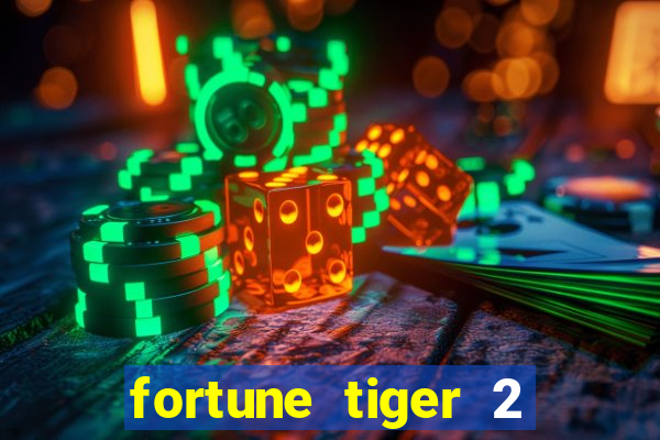 fortune tiger 2 demo free