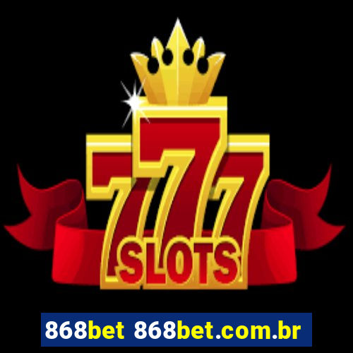 868bet 868bet.com.br