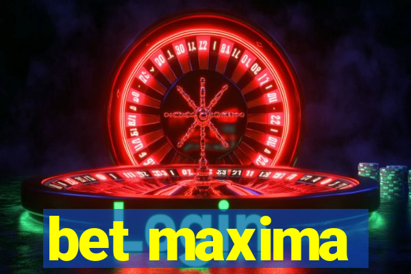 bet maxima