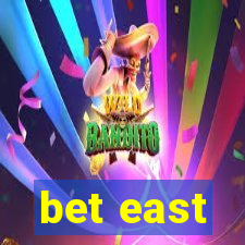 bet east