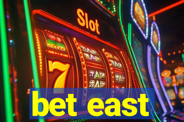 bet east