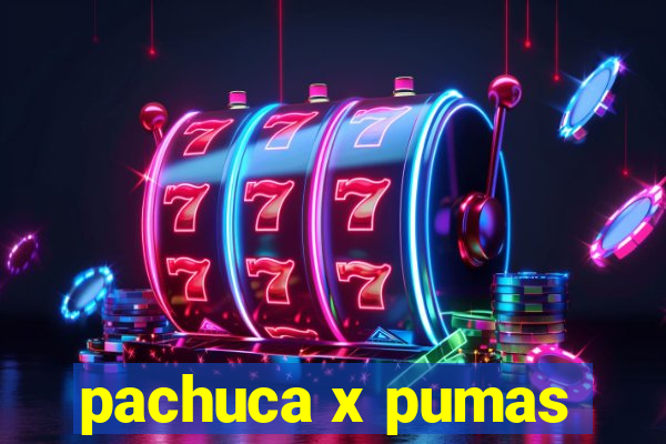 pachuca x pumas