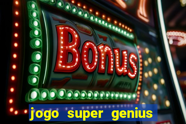 jogo super genius paga mesmo