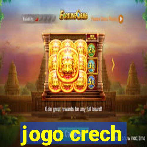 jogo crech