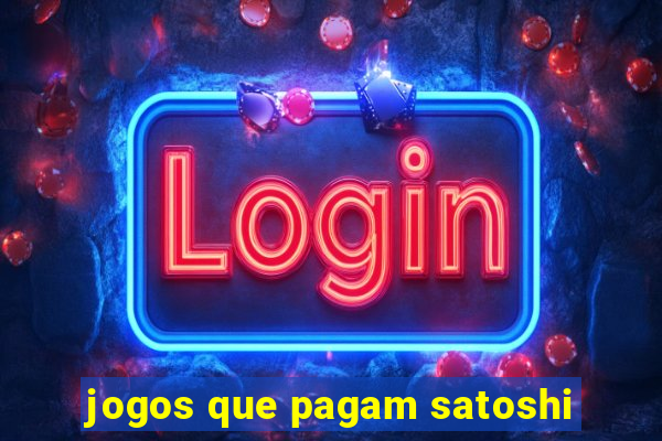 jogos que pagam satoshi