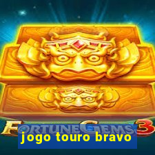 jogo touro bravo