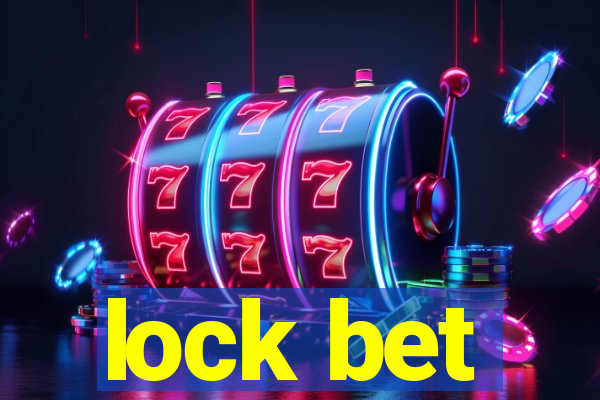 lock bet