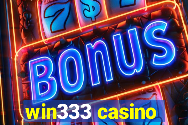 win333 casino