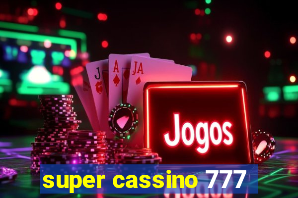 super cassino 777