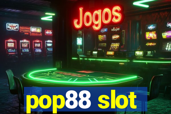 pop88 slot