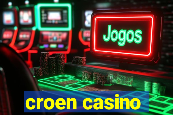 croen casino