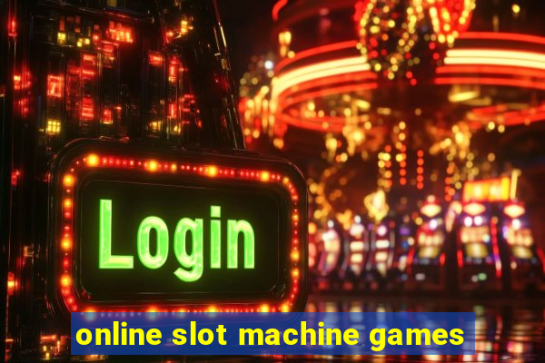 online slot machine games